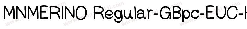 MNMERINO Regular-GBpc-EUC-H字体转换